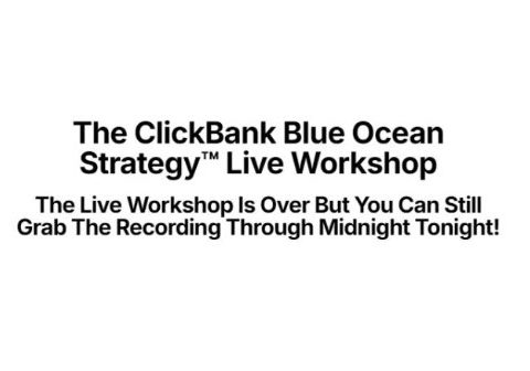 Duston McGroarty – The ClickBank Blue Ocean Strategy